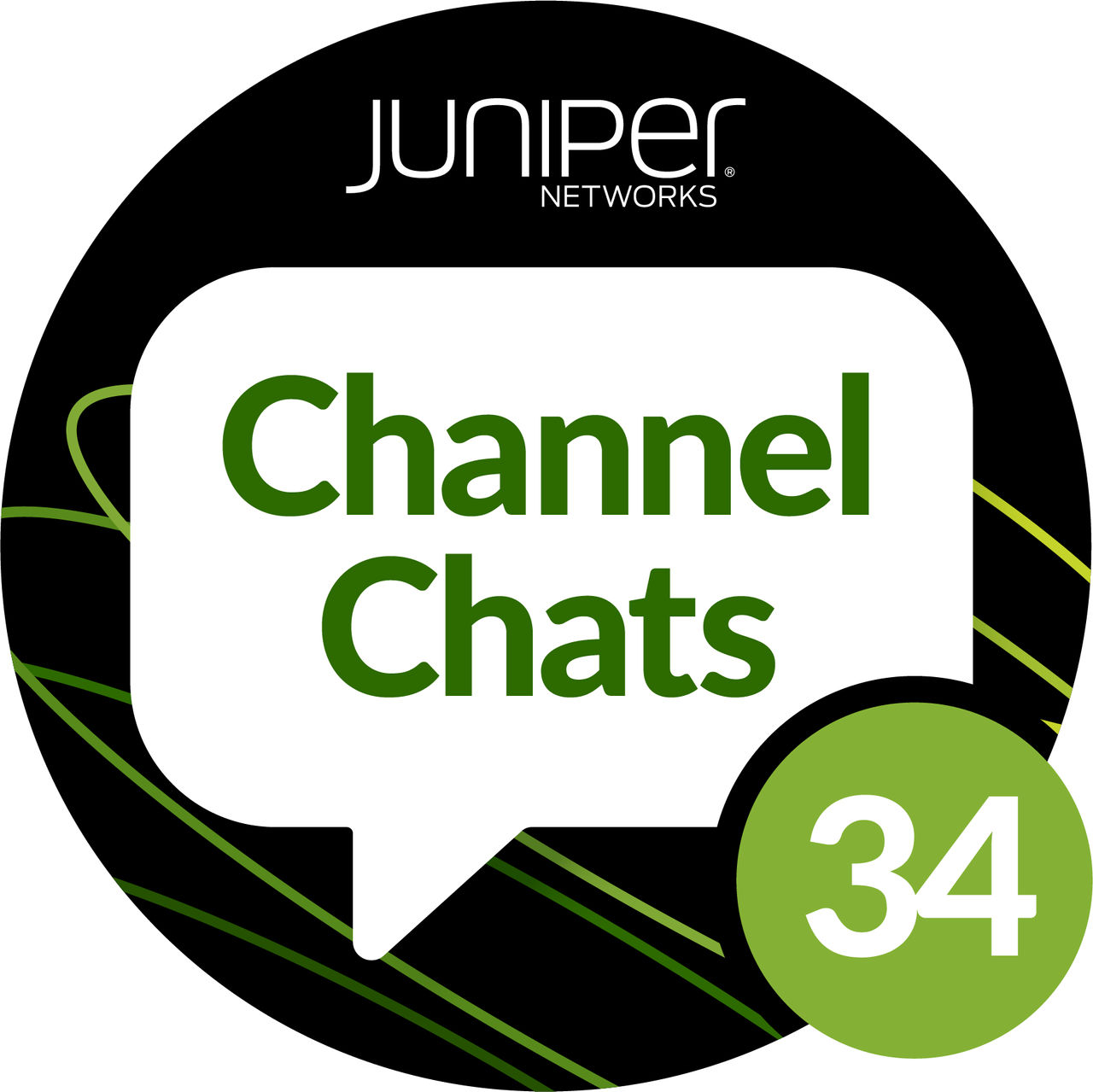 A green circle with the Juniper Networks logo above a white speech bubble with the text “Channel Chats Episode 34” with a white heart in a smaller blue speech bubble, and three white lines in a smaller green speech bubble under that.