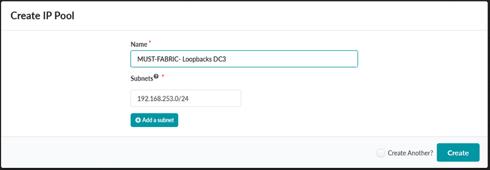 Create IP Pool Pop-up Showing the Creation of the MUST-FABRIC-Loopbacks DC3 IP Pool