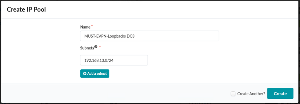 Create IP Pool Pop-up Showing the Creation of the MUST-EVPN-Loopbacks DC3 IP Pool