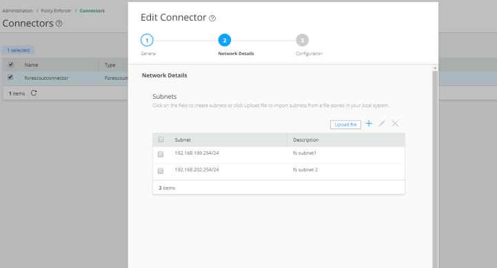 Edit Connector interface showing step 2 Network Details. Subnets listed: 192.168.199.254/24 fs subnet1 and 192.168.202.254/24 fs subnet 2. Options to upload file, add or delete subnets. Connector name forescoutconnector type Forescout.