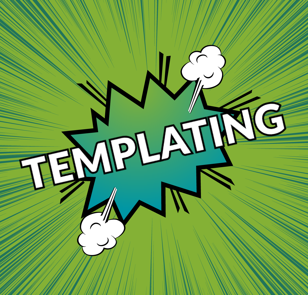 Templating Templating